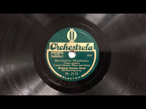 ORIGINAL HAVANA BAND: Crazy Rhythm - 'S Wonderful 1928 London Danceband