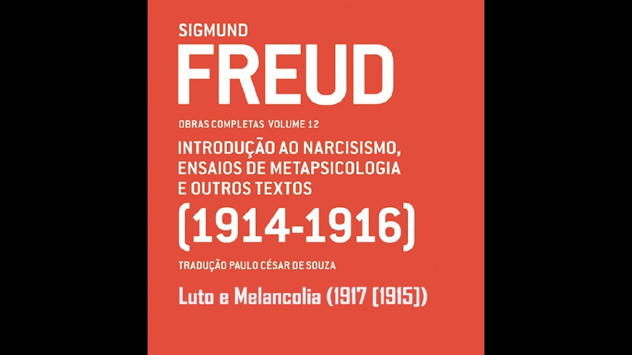 Luto e Melancolia (Freud, 1915)