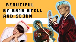 Beautiful | By SB19 Stell and Sejun #에스비19