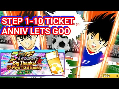 GACHA STEP 1-10 TICKET 3RD ANNIVERSARY. MANTAP TJUY. CAPTAIN TSUBASA DREAM TEAM