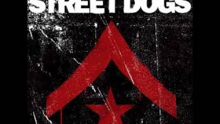 Street Dogs - "Rattle And Roll"