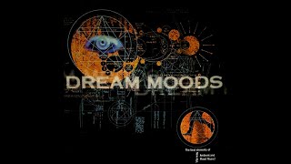 Dream Moods – Various Artists (Original Full Tracks Dream Version) 1:13:21