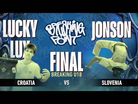 LUCKY LUX VS JONSON - FINAL U18 BREAKING  - BREAKING POINT BATTLE 2025