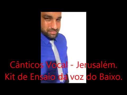 Cânticos Vocal - Jerusalém   Kit da Voz do Baixo