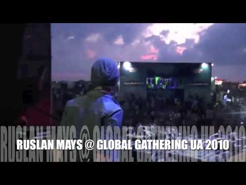 Ruslan Mays @ Global Gathering UA 10.07.10