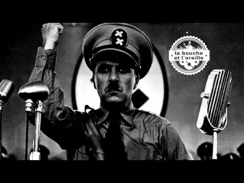 la bouche et l'oreille - The Great Dictator