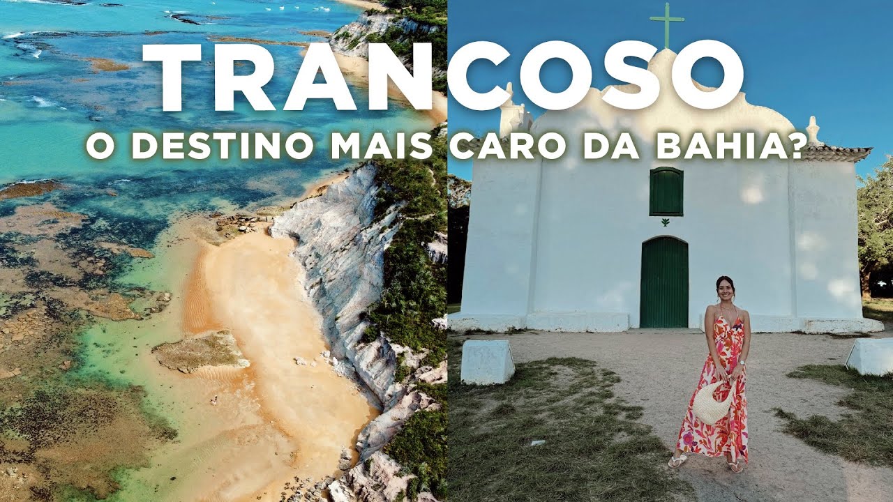 TRANCOSO, BAHIA | o que fazer, onde se hospedar, melhores praias e TODOS OS PREÇOS!