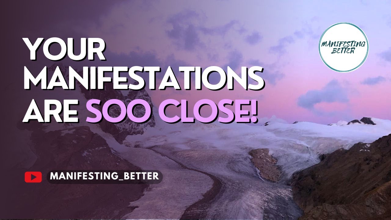 Watch this if you want to know if your manifestation is close!