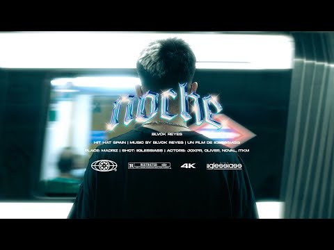 Blvck Reyes - Noche (Official Video)