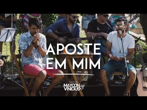 Aposte Em Mim - Maycon e Vinicius