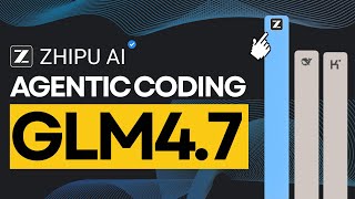 GLM-4.7: Open-Source Agentic Coding Gets Better!