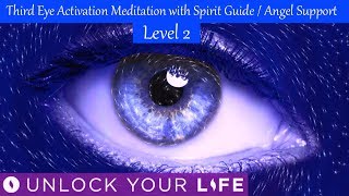 Level 2 Third Eye Meditation with Spirit Guide / Angel Support (Hypnosis)