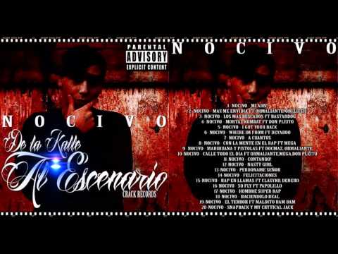 10. Nocivo - Calle todo el día Ft. Ormaliante, Mega, Don Pleyto