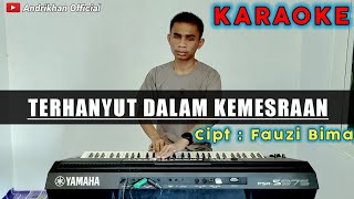 Download lagu TERHANYUT DALAM KEMESRAAN (Karaoke/Lirik) || Dangdut || Versi Andrikhan mp3 Download lagu TERHANYUT DALAM KEMESRAAN (Karaoke/Lirik) || Dangdut || Versi Andrikhan mp3