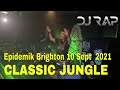 DJ Rap playing live at Epidemik Brighton 10 Sept  2021 (jungle mix drum and bass)