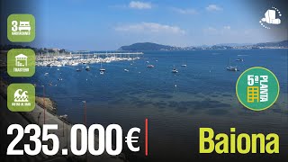 🌄BAIONA 💰235.000 € ⭐️VISTAS AL MAR+ PUERTO+ BUENAS COMUNICACIONES+ PUERTO+ TRASTERO + PLAYA⭐️