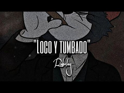 Loco Y Tumbado - Rabelay (Hiddent in the rap)