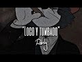 Loco Y Tumbado Rabelay Hiddent In The Rap