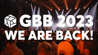  - GBB23 | WE ARE BACK!