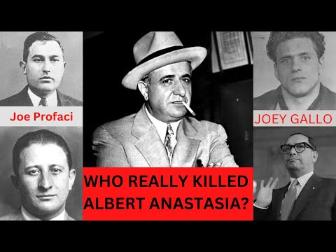 Albert Anastasia The Biggest Mafia Hitman Was Killed By Who? Joey Gallo, Carlo Gambino, Joe Profaci