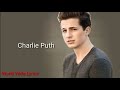 Charlie Puth We Will Go Song Lyrics By Charlie Puth