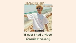 [THAISUB] Video Sunshine-Knox Hamilton