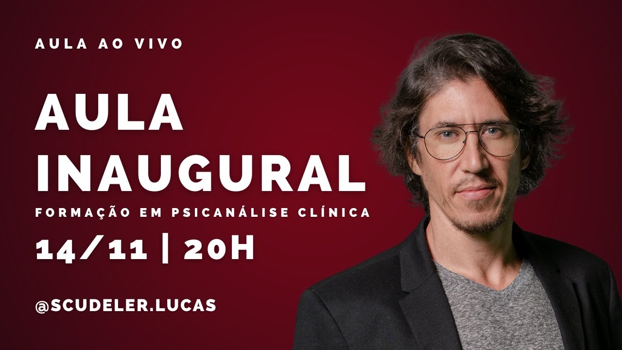 Aula Inaugural | Formação em Psicanálise Clínica | 14.11.2024