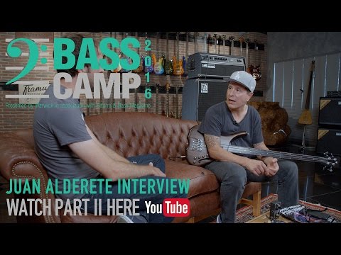 Bass Camp 2016 Interviews - JUAN ALDERETE Pt. 2