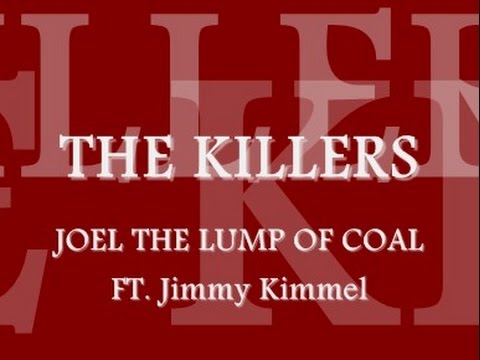The Killers - Joel The Lump Of Coal (With Lyrics)