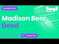 Madison Beer - Dead (Lower Key) Piano Karaoke