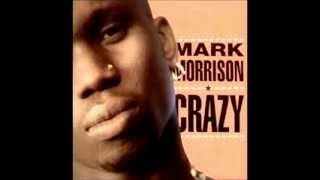 Mark Morrison - Crazy (Phil Chill Remix) High Quality