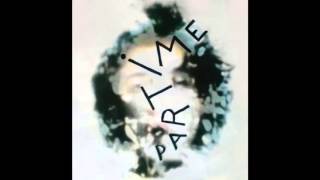 Part Time - The Garvo 623 (My Robot's Brain)