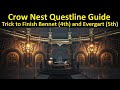 Crow Nest Questline, Pit of The Undying, Trick to Finish Bennet (4th) and Evergart (5th)