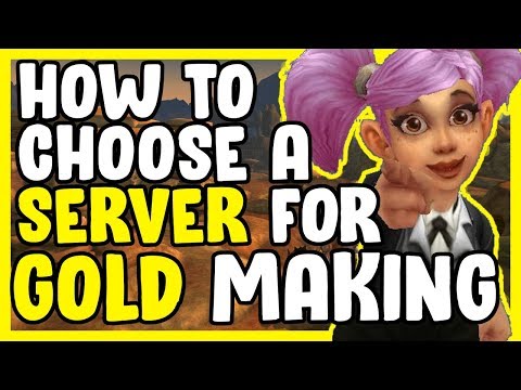 How To Choose A Server For Gold Making In WoW BFA 8.3 - Gold Farming Guide