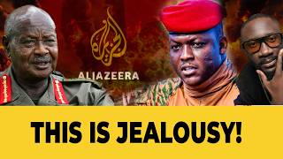 ALJAZEERA INSULTS IBRAHIM TRAORÉ /MUSEVENI BRUTAL MESSAGE:LEAVE US ALONE DON’T IMPOSE YOURSELF ON ME