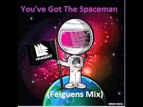 You've Got The Spaceman (Feiguens Mix)