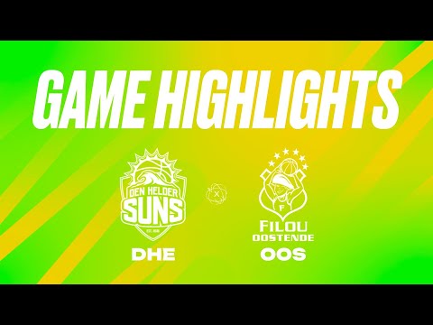 Den Helder Suns vs. Filou Oostende - Game Highlights