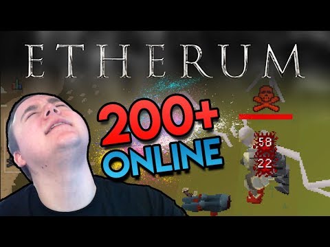 Etherum : 200+ Online!, ACTIVE Wildy, PKing and Highlights (INSANE GIVEAWAY! FREE 1M 07GP) RSPS