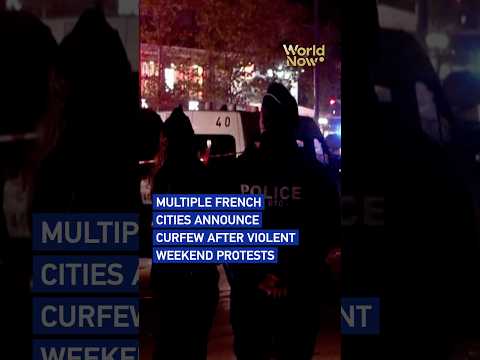 Multiple French cities announce curfew after violent weekend protests