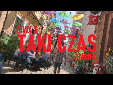 DIVIX $ FT. JANKIEL - TAKI CZAS