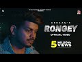 RONGEY (Official Video) - Abraam | R Nait | Punjabi Song