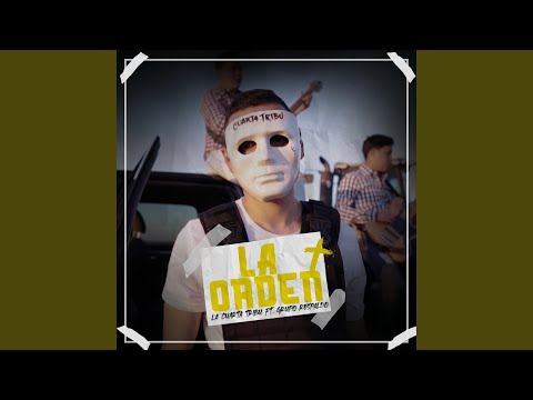 La Orden (Con Grupo Respaldo)