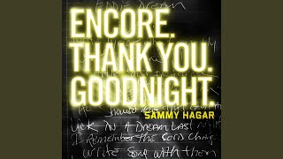 Encore, Thank You, Goodnight.