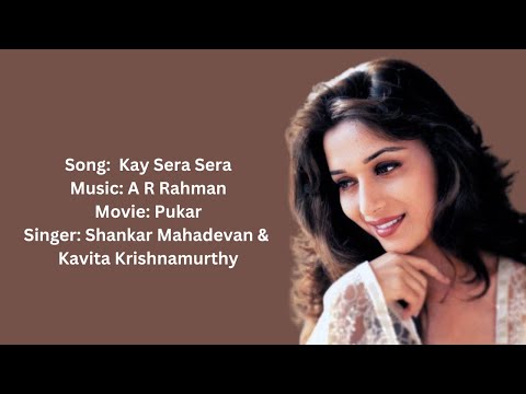 Kay Sera Sera (Full Lyrical Song) | Pukar Movie  | A.R Rahman |  Lyrical Song ❤️