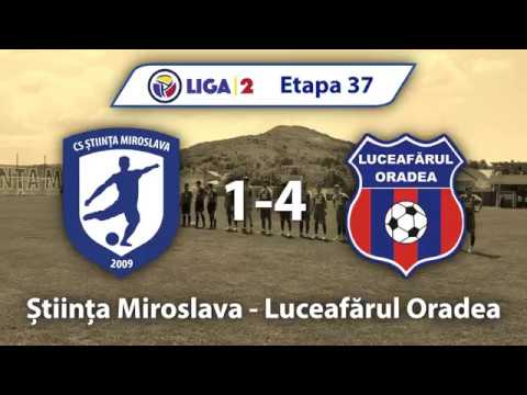 Etapa 37 | Stiinta Miroslava - Luceafarul Oradea