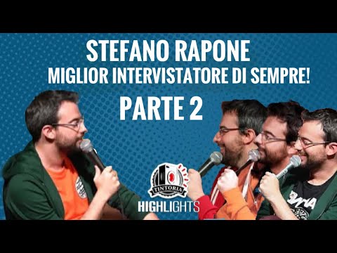 Stefano Rapone miglior intervistatore di sempre! (Parte 2)