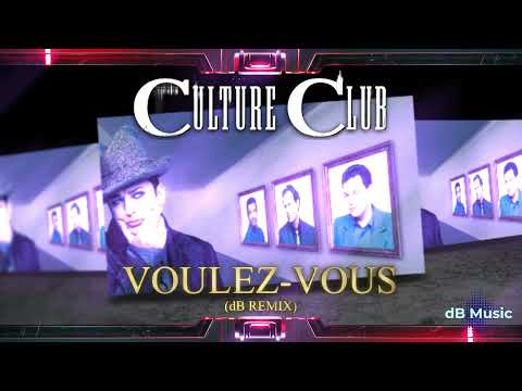 Culture Club - Voulez-Vous (dB Remix)