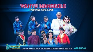 Download lagu WAHYU MANGGOLO  LIVE MALAM DK.DANGKLUTUK KALINANAS JAPAH BLORA 8 NOV 2025 mp3