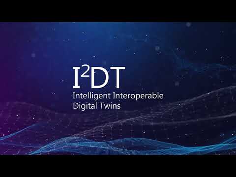 Project I2DT - Intelligent Interoperable Digital Twins