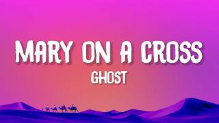 Download lagu Ghost - Mary On A Cross (Lyrics) mp3 Download lagu Ghost - Mary On A Cross (Lyrics) mp3